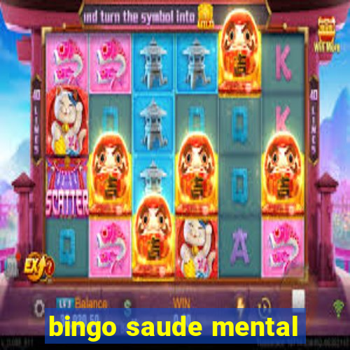 bingo saude mental